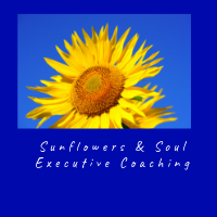 Sunflowers and Soul Coaching